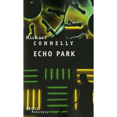 Echo park De Michael Connelly